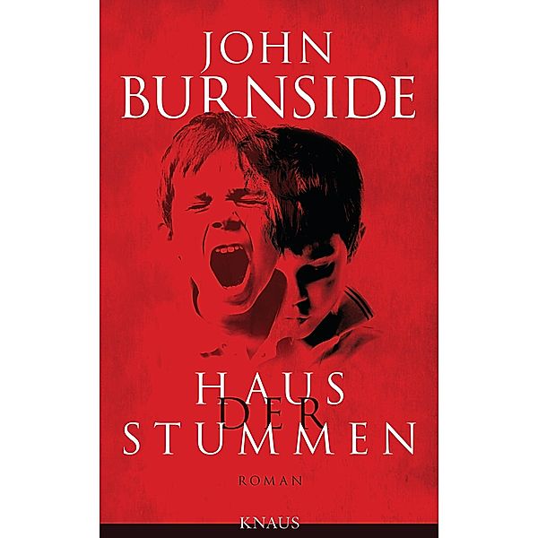 Haus der Stummen, John Burnside