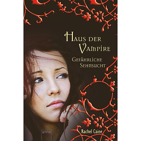 Haus der Vampire: Gefährliche Sehnsucht, Rachel Caine