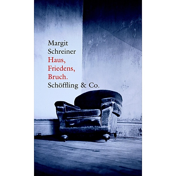Haus, Friedens, Bruch., Margit Schreiner