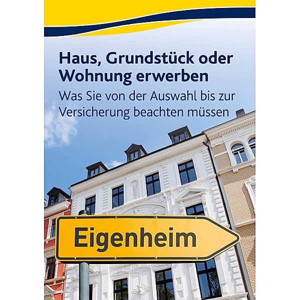 Haus, Grundstück oder Wohnung erwerben