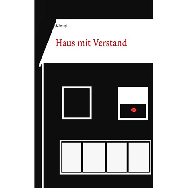 Haus mit Verstand, S. Pomej