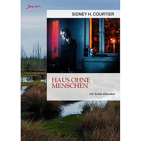 HAUS OHNE MENSCHEN, Sidney H. Courtier