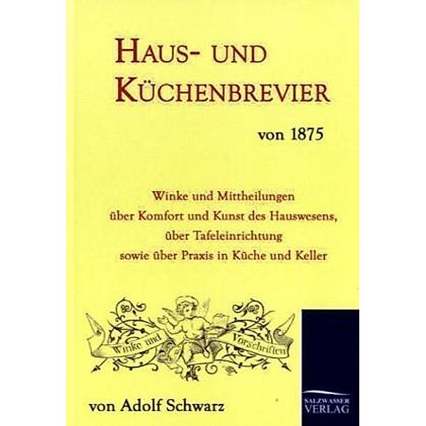 Haus- und Küchenbrevier von 1875, Adolf Schwarz