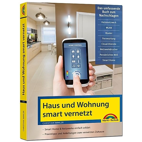 Haus und Wohnung smart vernetzt, Christian Immler