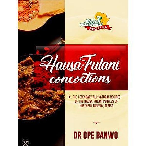 HAUSA-FULANI CONCOCTIONS, Banwo Ope