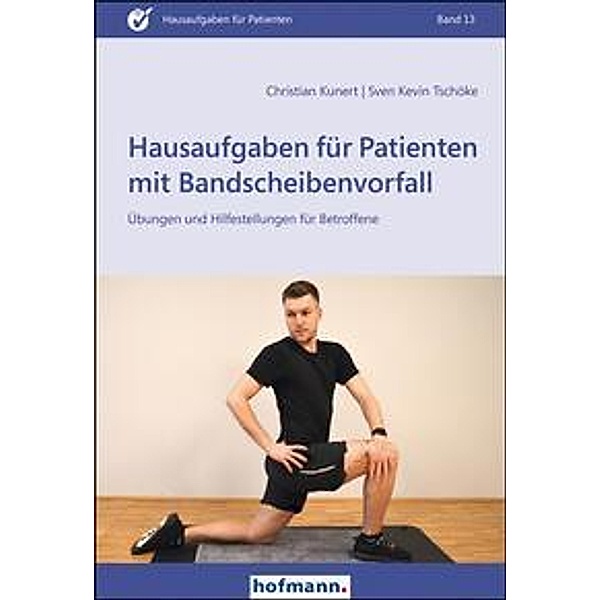 Hausaufgaben für Patienten mit Bandscheibenvorfall, Christian Kunert, Sven Kevin Tschöke