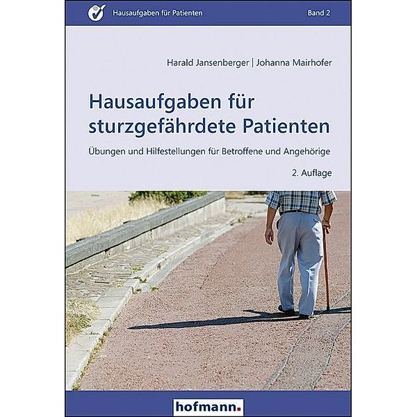 Hausaufgaben für sturzgefährdete Patienten, Harald Jansenberger, Johanna Mairhofer