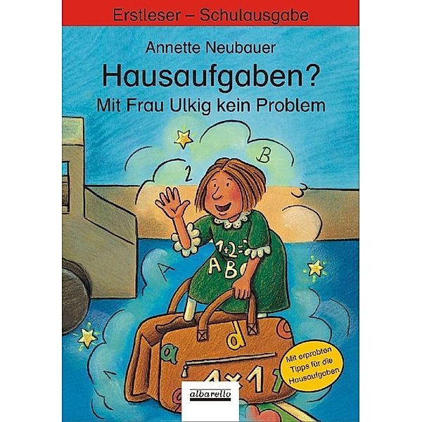 Hausaufgaben? Mit Frau Ulkig kein Problem, Schulausgabe, Annette Neubauer