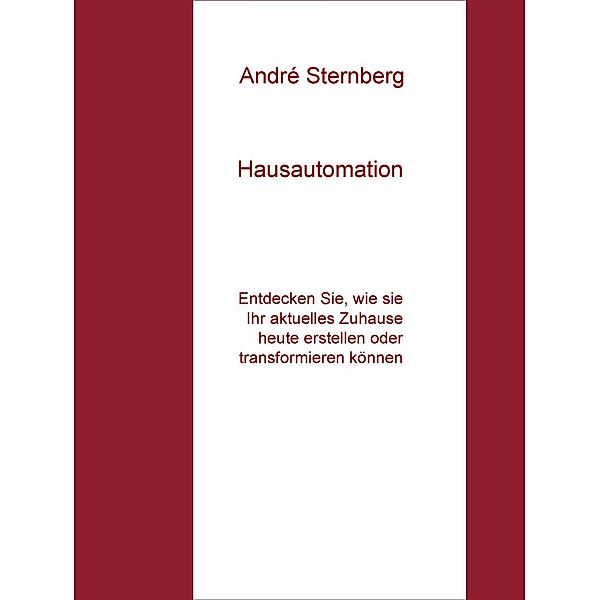 Hausautomation, André Sternberg