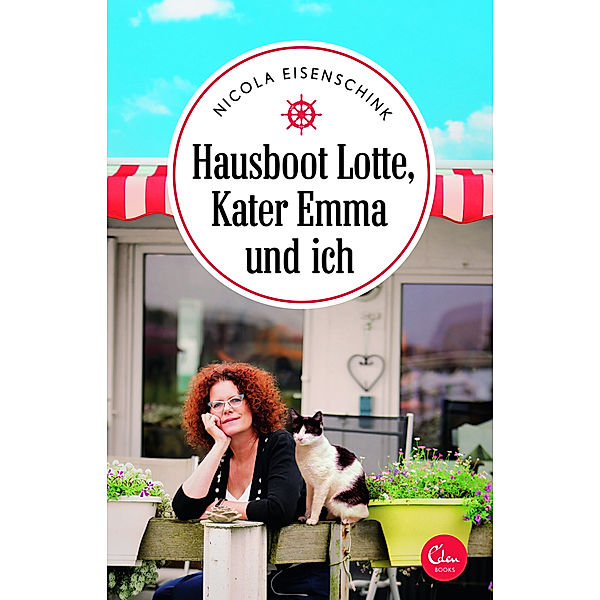 Hausboot Lotte, Kater Emma und ich / Sehnsuchtsorte Bd.5, Nicola Eisenschink