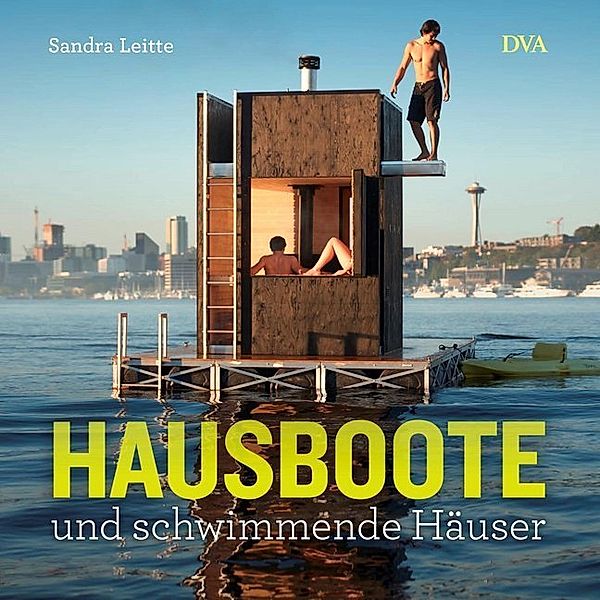 Hausboote und schwimmende Häuser, Sandra Leitte