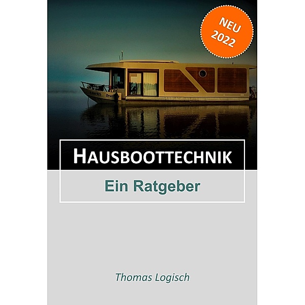 Hausboottechnik, Thomas Logisch