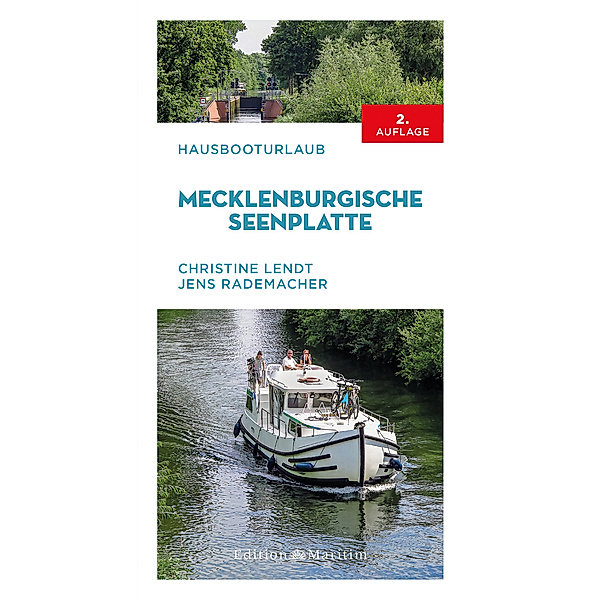 Hausbooturlaub Mecklenburgische Seenplatte, Christine Lendt, Jens Rademacher