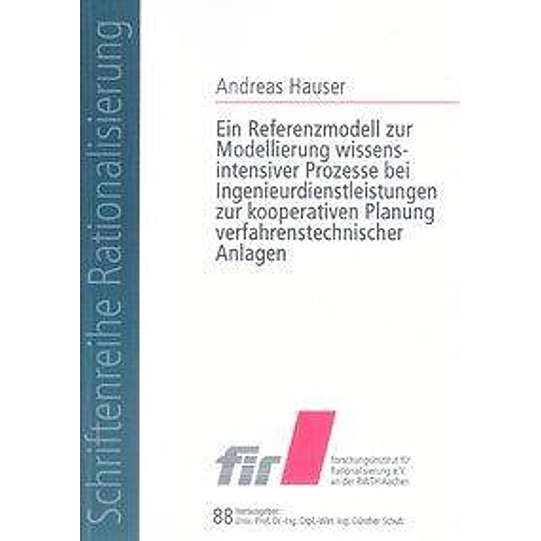 Hauser, A: Referenzmodell zur Modellierung wissensintensiver, Andreas Hauser