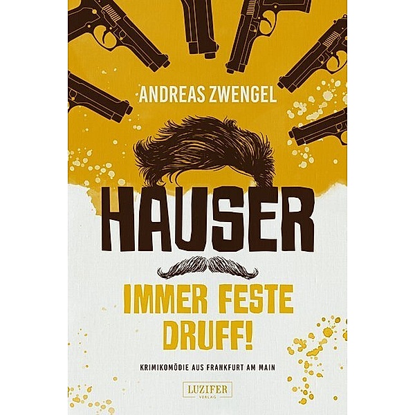 Hauser - immer feste druff!, Andreas Zwengel