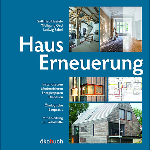Hauserneuerung, Gottfried Haefele, Ludwig Sabel
