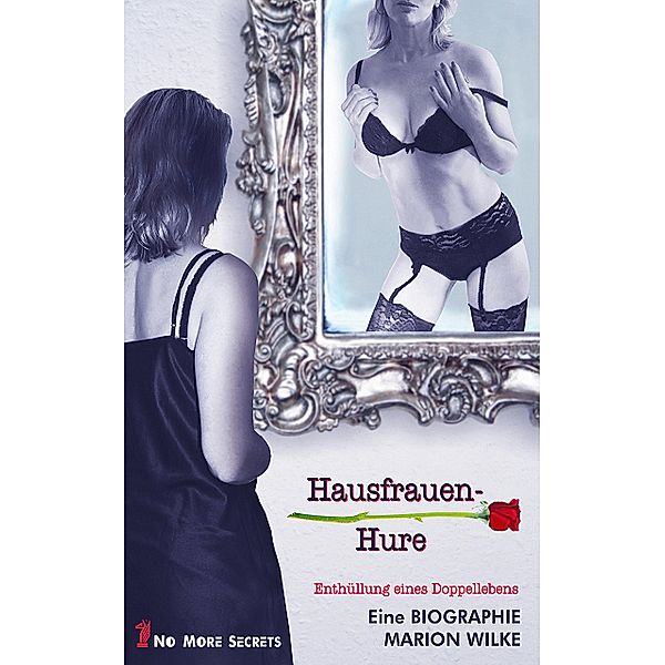 Hausfrauen-Hure, Marion Wilke