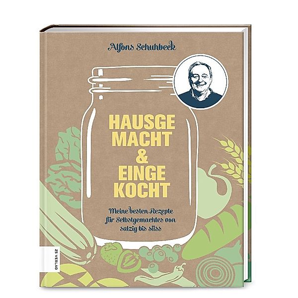 Hausgemacht & eingekocht, Alfons Schuhbeck