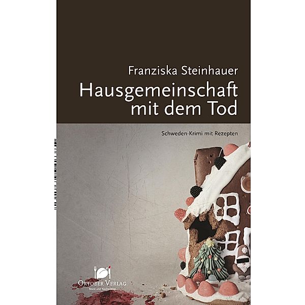 Hausgemeinschaft mit dem Tod, Franziska Steinhauer