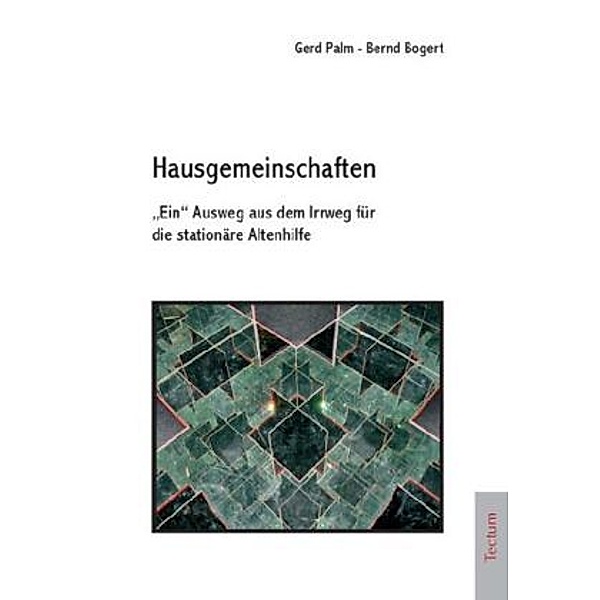 Hausgemeinschaften, Gerd Palm, Bernd Bogert