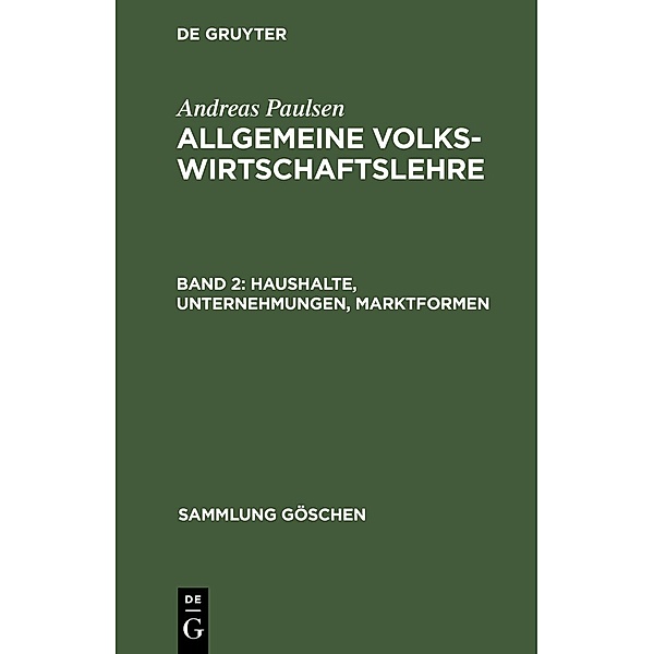 Haushalte, Unternehmungen, Marktformen / Sammlung Göschen Bd.1170, Andreas Paulsen