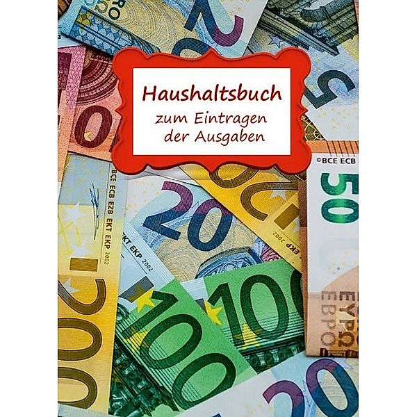 Haushaltsbuch zum Eintragen der Ausgaben, Angelina Schulze