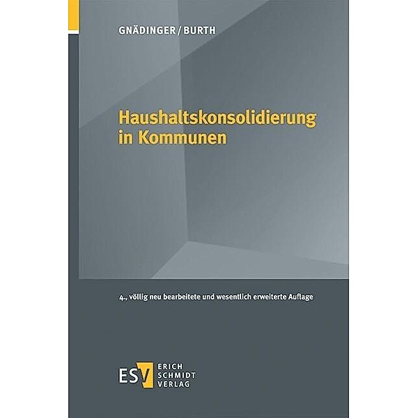 Haushaltskonsolidierung in Kommunen, Andreas Burth, Marc Gnädinger