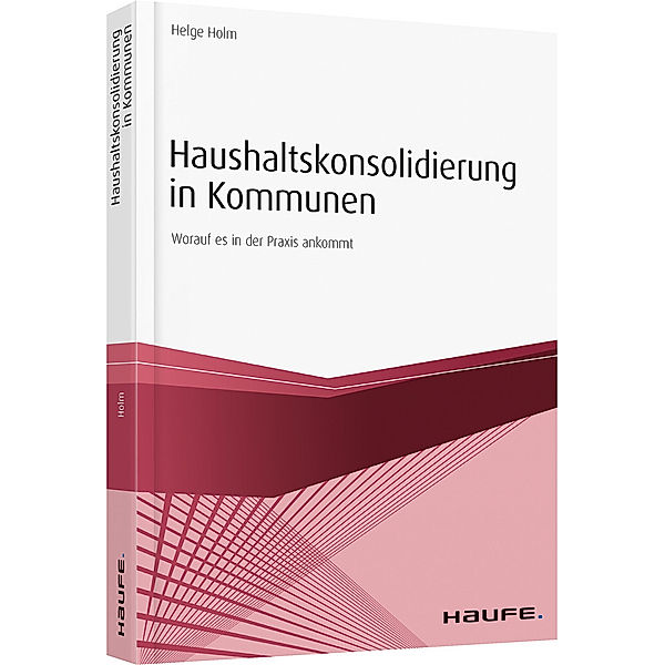 Haushaltskonsolidierung in Kommunen, Helge Holm