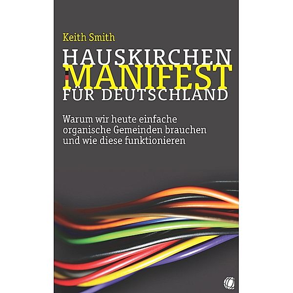 Hauskirchen-Manifest für Deutschland, Keith Smith