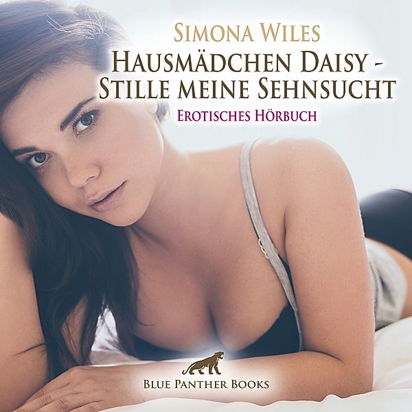 Hausmädchen Daisy - Stille meine Sehnsucht | Erotische Geschichte Audio CD,Audio-CD, Simona Wiles