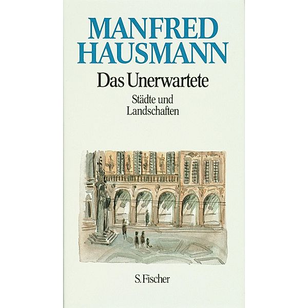 Hausmann, M: Unerwartete, Manfred Hausmann