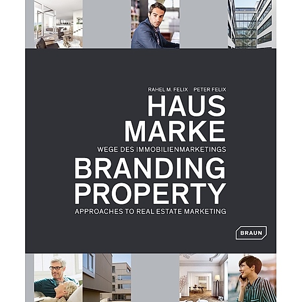 Hausmarke | Branding Property, Rahel M. Felix, Peter Felix