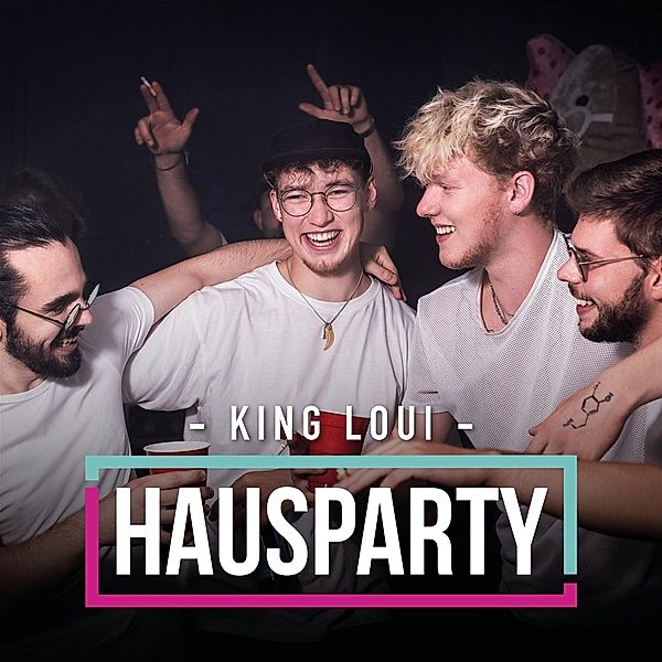 Hausparty, King Loui