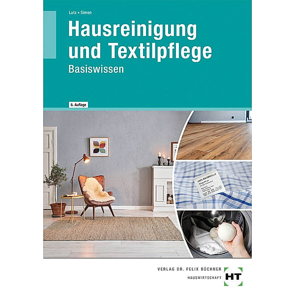 Hausreinigung und Textilpflege, Brigitte Lutz, Margarete Simon
