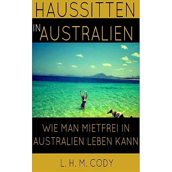 Haussitten in Australien, L. H. M. Cody