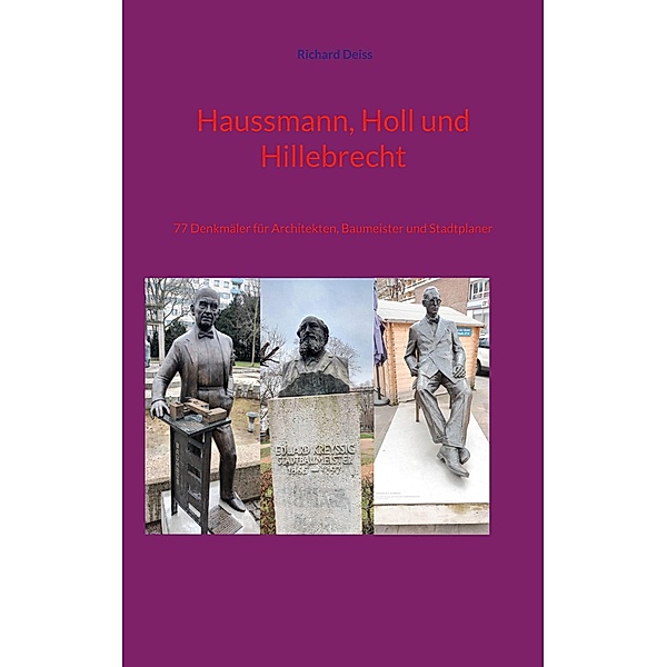 Haussmann, Holl und Hillebrecht, Richard Deiss
