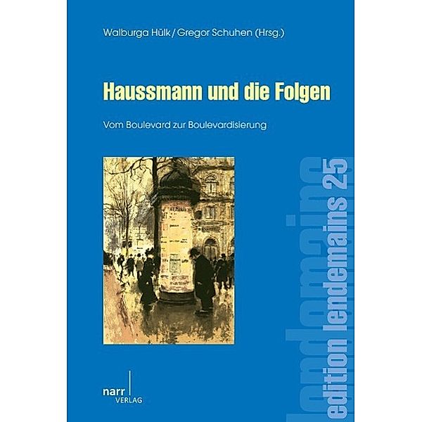 Haussmann und die Folgen, Walburga Hülk, Gregor Schuhen