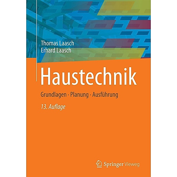 Haustechnik / Springer Vieweg, Thomas Laasch, Erhard Laasch