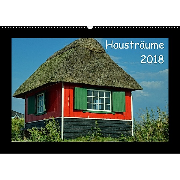 Hausträume 2018 (Wandkalender 2018 DIN A2 quer), Gerald Just