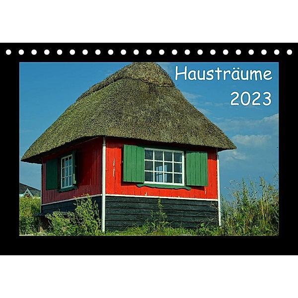 Hausträume 2023 (Tischkalender 2023 DIN A5 quer), Gerald Just