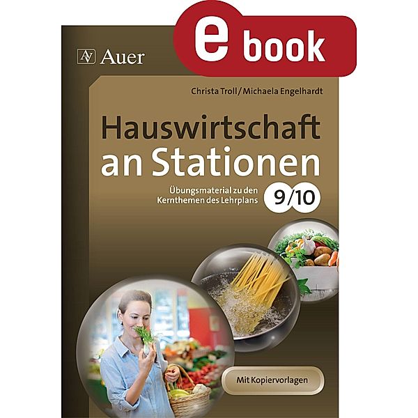 Hauswirtschaft an Stationen 9-10, Michaela Engelhardt, Christa Troll