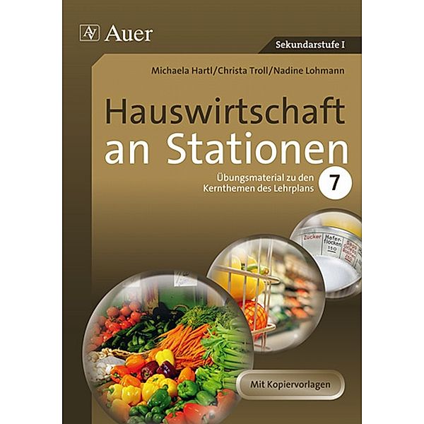 Hauswirtschaft an Stationen, Klasse 7, Michaela Engelhardt, Christa Troll, Nadine Lohmann