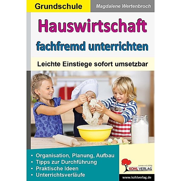 Hauswirtschaft fachfremd unterrichten in der Grundschule, Magdalene Wertenbroch