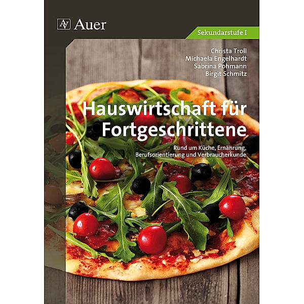 Hauswirtschaft für Fortgeschrittene, C. Troll, M. Engelhardt, S. Pohmann, B. Schmitz