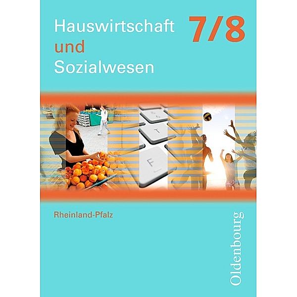 Hauswirtschaft und Sozialwesen - Rheinland-Pfalz - 7./8. Schuljahr