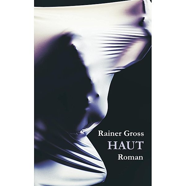Haut, Rainer Gross