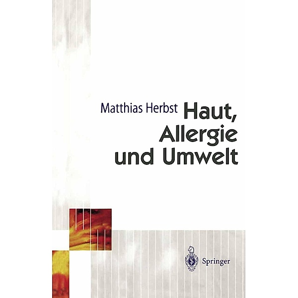 Haut, Allergie und Umwelt, Matthias Herbst