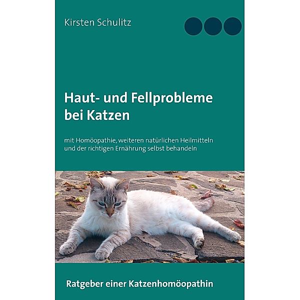 Haut- und Fellprobleme bei Katzen, Kirsten Schulitz