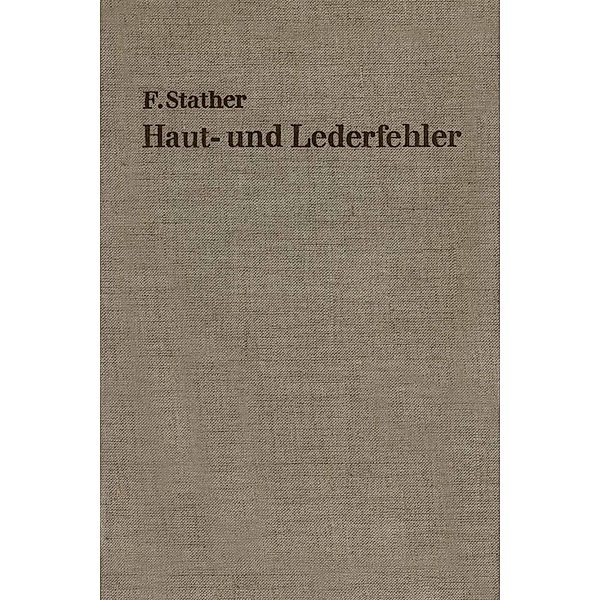 Haut- und Lederfehler, Fritz Stather