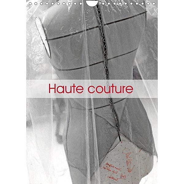 Haute couture (Calendrier mural 2023 DIN A4 vertical), Patrice Thébault